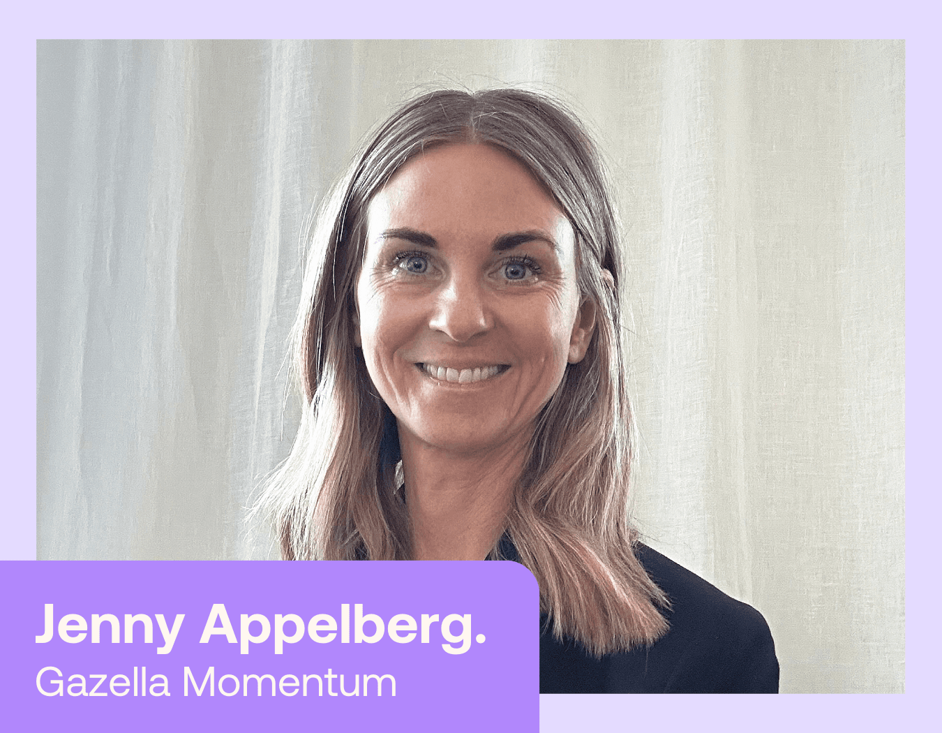 Jenny Appelberg - Gazella Momentum